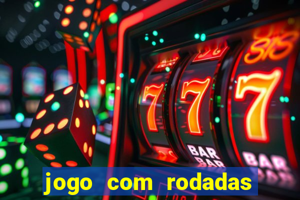 jogo com rodadas gratis sem deposito